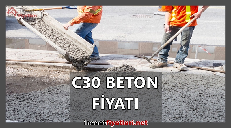 c30 beton fiyatı